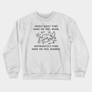 Mathematics Puns Crewneck Sweatshirt